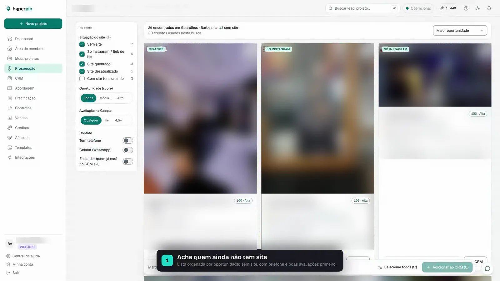 Prospecção no Hyperpin: barbearias sem site em Guarulhos, ordenadas por oportunidade Tela de prospecção do Hyperpin: barbearias sem site em Guarulhos, com filtros por situação do site e nota de oportunidade